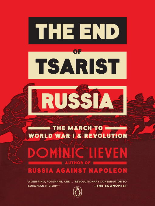 Title details for The End of Tsarist Russia by Dominic Lieven - Available